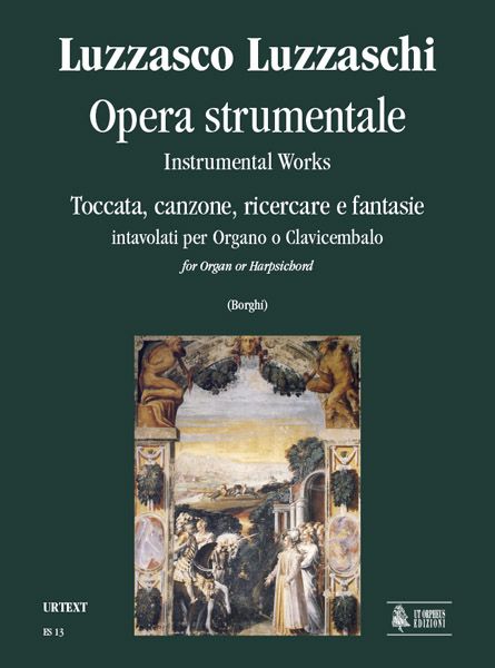 Opera Strumentale : Toccata, Canzone, Ricercare E Fantasie / A Cura Di Daniele Borghi.