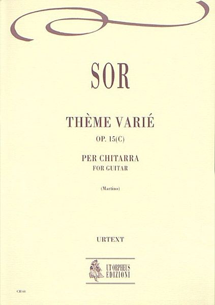 Theme Varie, Op. 15c : For Guitar / edited by Mario Martino.