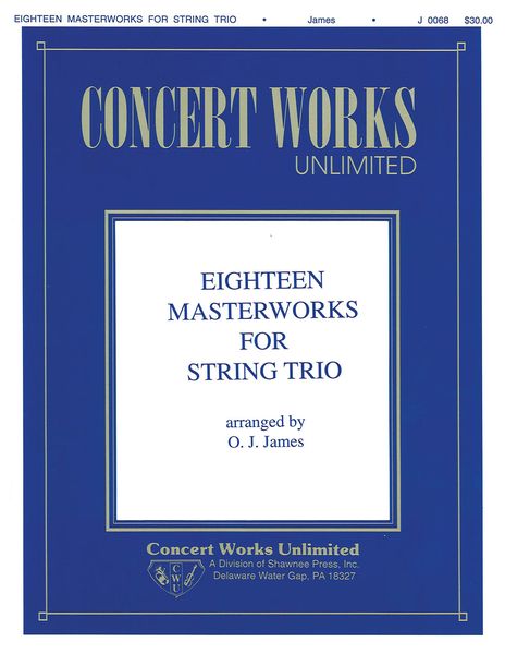 Eighteen Masterworks For String Trio.