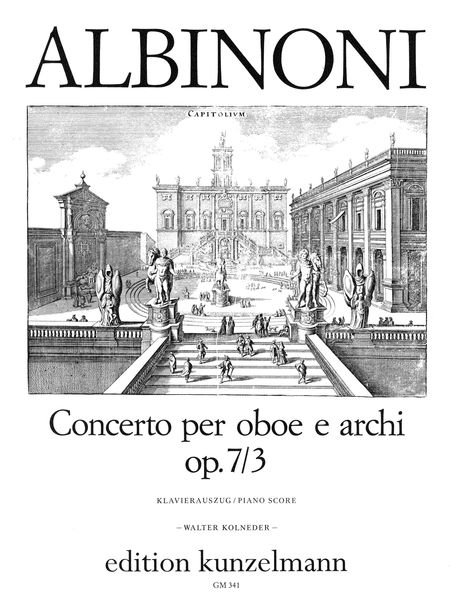 Concerto Op. 7 No. 3 In B Flat Major : For Oboe and Strings - Piano reduction / ed. by Kolneder.
