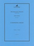 Chansons Grises : For Voice and Piano.