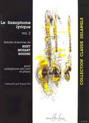 Saxophone Lyrique, Vol. 2 : For Alto Saxophone and Piano / transcribed by Fumie Ito.