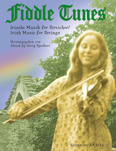 Fiddle Tunes : Irish Music For Strings / arranged by George A. Speckert.