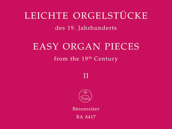 Easy Organ Pieces From The 19th Century, Vol. 2 / edited by Martin Weyer.