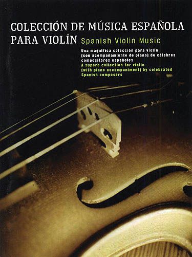 Spanish Violin Music : For Violin and Piano.
