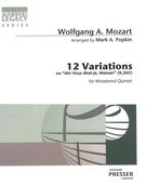 12 Variations On Ah! Vous Dirai-Je Mamn, K. 265 : For Woodwind Quintet / arr. by Mark Popkin.