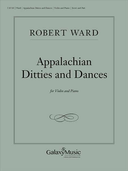 Appalachian Ditties and Dances : For Violin and Piano.