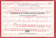 Sonate A Violino, E Basso. Opera Seconda (Bologna, 1721) (Bmb, IV, 87).