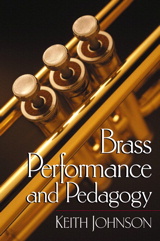 Brass Performance and Pedagogy.