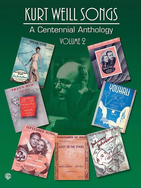 Kurt Weill Songs : A Centennial Anthology, Vol. 2.