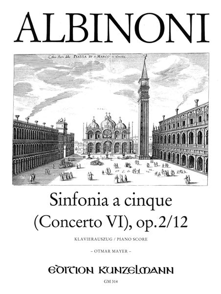 Sinfonia A Cinque (Concerto VI) In D Major, Op. 2/12 : For Violin and Orchestra - Piano reduction.