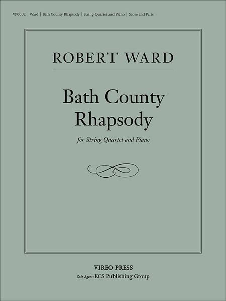 Bath County Rhapsody : For String Quartet And Piano.