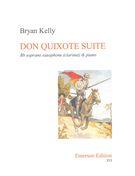 Don Quixote Suite : For Bb Soprano Saxophone (Clarinet) and Piano.