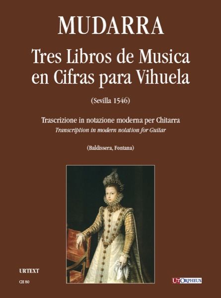 Tres Libros De Musica En Cifras Para Vihuela / Transcription In Modern Notation For Guitar.