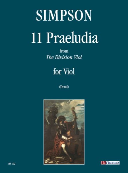 11 Praeludia Da The Division Viol : Per Viola Da Gamba.