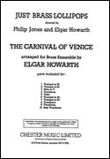 Carnival Of Venice : For Brass Ensemble / arr. by Elgar Howarth.
