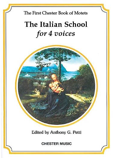 Italian School For 4 Voices. 1st Book / edited by Anthony G. Petti.