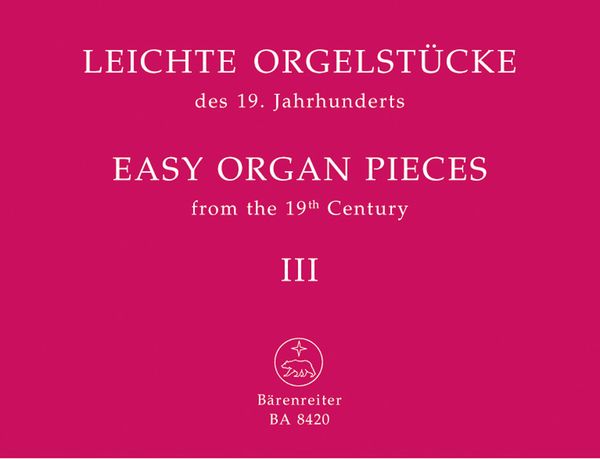 Easy Organ Pieces From The 19th Century, Vol. 3.