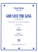 God Save The King (Variations) (My Country 'Tis Of Thee Or America) From Sonata I : For Organ.