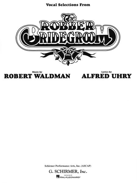Robber Bridegroom / Lyrics by Alfred Uhry.