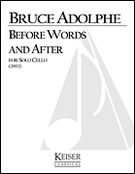 Before Words and After : For Cello Solo (2002).