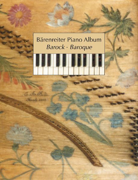 Bärenreiter Piano Album : Baroque / edited by Adel Erenyi.