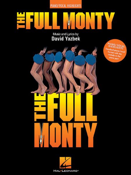 Full Monty : Piano/Vocal Highlights.