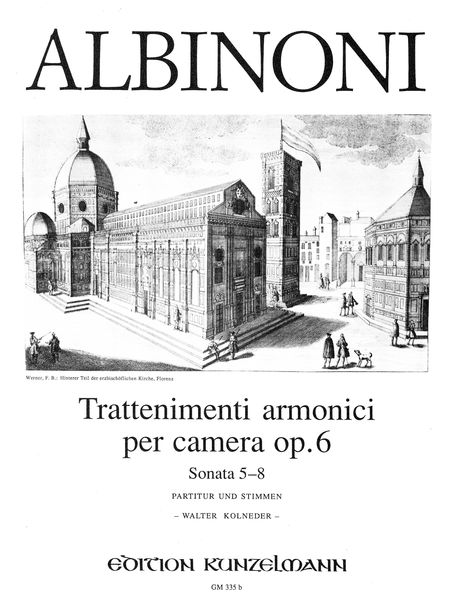 Trattenimenti Armonici Per Camera, Op. 6 Sonatas 5 - 8 : For Violin (Flute), Cembalo & Cello (Gamba)