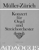Konzert : Für Orgel und Streichorchester, Op. 28 / edited by Urs Fischer.