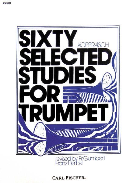 Sixty Selected Studies, Vol. 1 : For Trumpet.