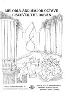 Melodia and Major Octave Discover The Organ / edited by Wayne Leupold.