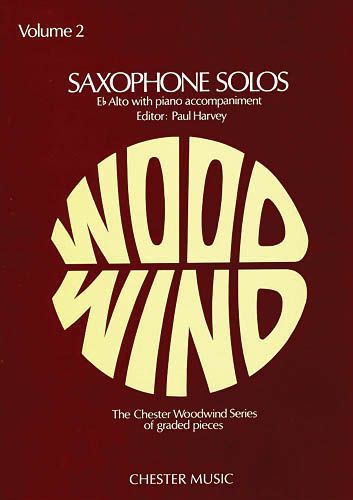 Saxophone Solos, Vol. 2 : For E Flat Alto With Piano Accompaniment / Ed. by Paul Harvey.