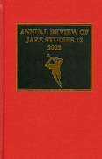 Annual Review Of Jazz Studies 12 : 2002.