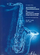 28 Etudes Et Transpositions : Pour Tous Les Saxophones.
