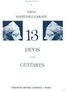 13 Duos Pour Guitares / transcriptions De Jorge Martinez-Zarate.