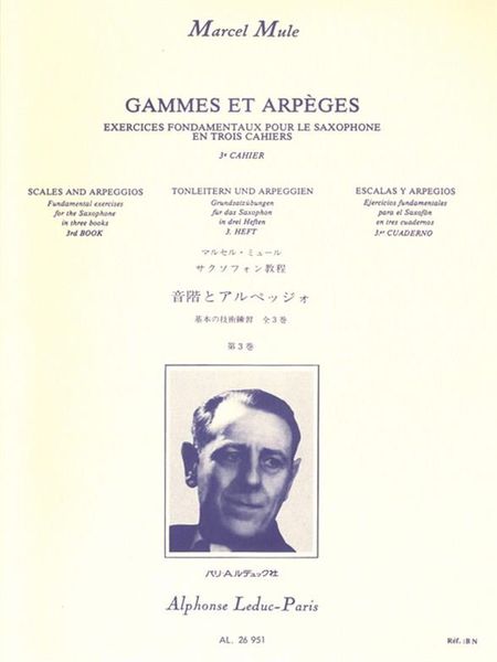 Gammes Et Arpeges : Exercices Fondamentaux Pour le Saxophone En Trois Cahiers - Book 3.