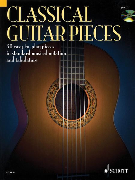 Classical Guitar Pieces : 50 Easy-To-Play Pieces In Standard Musical Notation and Tabulature.