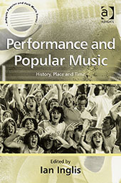 Performance and Popular Music / edited by Ian Inglis.