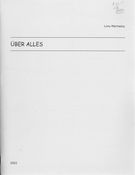 Über Alles : For Clarinet, Violin, Violoncello, Piano and Percussion (2002).