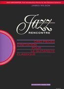 Jazz Rencontre : Cinq Pieces D'initiation Pour le Guitariste Classique.