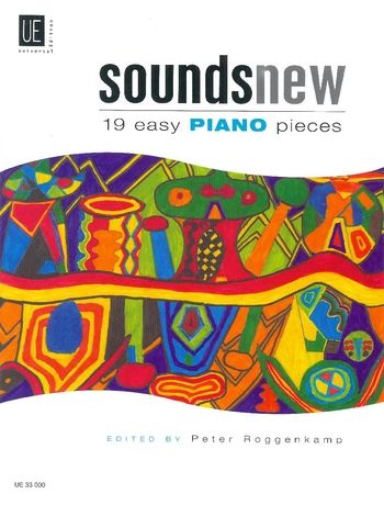 Sounds New : 19 Easy Piano Pieces / edited by Peter Roggenkamp.