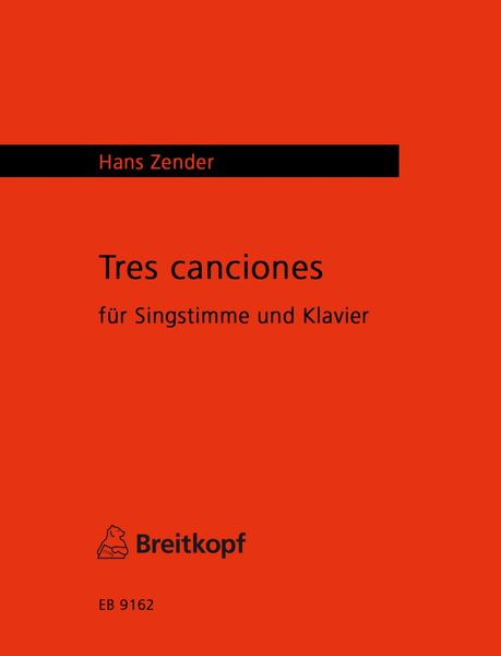 Tres Canciones : Für Singstimme Und Klavier (2005).