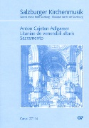 Litaniae De Venerabili Altaris Sacramento : Per Soli, Coro E Orchestra / edited by Armin Kircher.