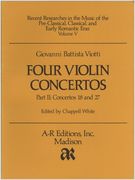 Four Violin Concertos, Part II : Concerto 18 In E Minor, Concerto 27 In C Major.