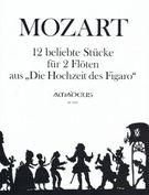 12 Beliebte Stücke Für 2 Flöten Aus der Oper, Die Hochzeit Des Figaro / edited by Rien De Reede.