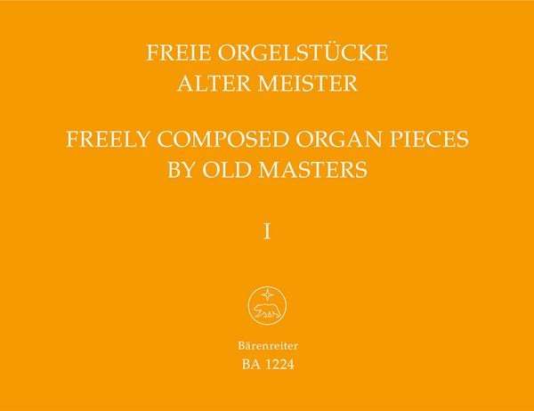 Freie Orgelstücke Alter Meister, Band 1.