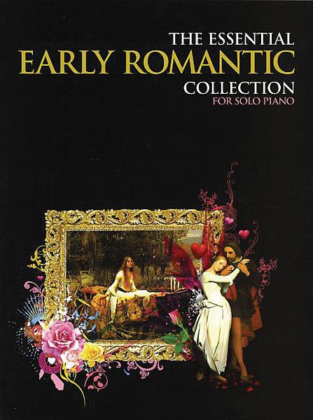 Essential Early Romantic Collection : For Solo Piano.