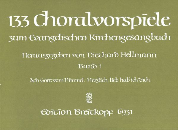 133 Choralvorspiele, Heft 1 : For Organ.