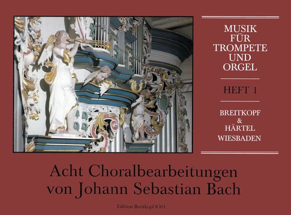 Acht Choralbearbeitungen Von Johann Sebastian Bach : For Trumpet and Organ.