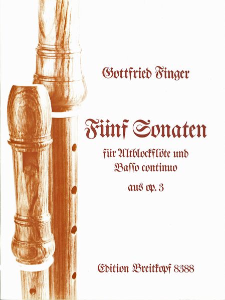 Fünf Sonaten Aus Op. 3/1-5 : For Recorder and Continuo.